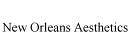 NEW ORLEANS AESTHETICS trademark
