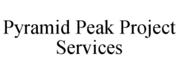 PYRAMID PEAK PROJECT SERVICES trademark