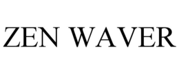 ZEN WAVER trademark