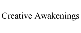 CREATIVE AWAKENINGS trademark