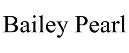 BAILEY PEARL trademark
