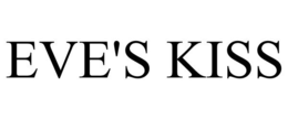 EVE'S KISS trademark