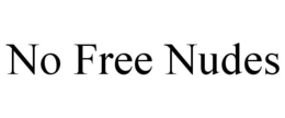 NO FREE NUDES trademark