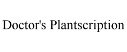 DOCTOR'S PLANTSCRIPTION trademark