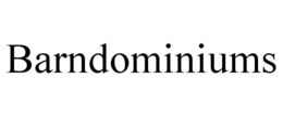 BARNDOMINIUMS trademark