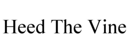 HEED THE VINE trademark