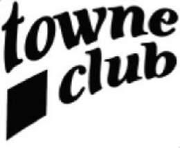 TOWNE CLUB trademark