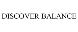DISCOVER BALANCE trademark