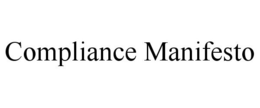 COMPLIANCE MANIFESTO trademark