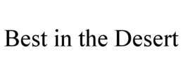 BEST IN THE DESERT trademark