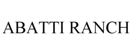 ABATTI RANCH trademark