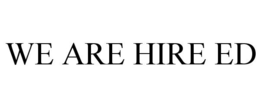 WE ARE HIRE ED trademark
