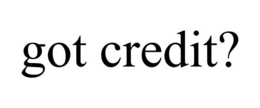 GOT CREDIT? trademark