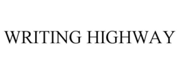 WRITING HIGHWAY trademark