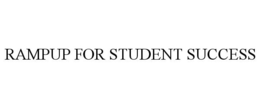RAMPUP FOR STUDENT SUCCESS trademark