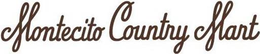 MONTECITO COUNTRY MART trademark