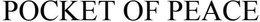 POCKET OF PEACE trademark