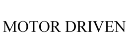 MOTOR DRIVEN trademark