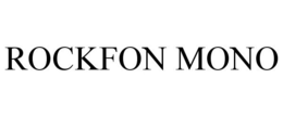 ROCKFON MONO trademark