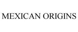 MEXICAN ORIGINS trademark