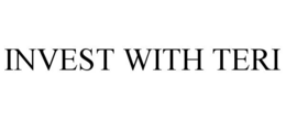 INVEST WITH TERI trademark