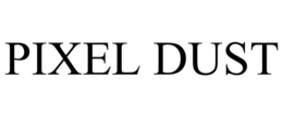 PIXEL DUST trademark