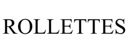 ROLLETTES trademark