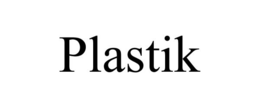 PLASTIK trademark