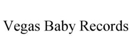 VEGAS BABY RECORDS trademark