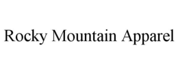 ROCKY MOUNTAIN APPAREL trademark