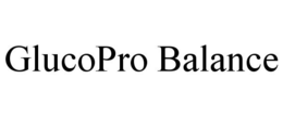 GLUCOPRO BALANCE trademark