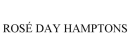 ROSÉ DAY HAMPTONS trademark