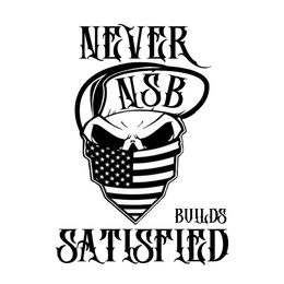 NEVER SATISFIED BUILDS NSB trademark