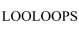 LOOLOOPS trademark