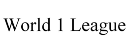 WORLD 1 LEAGUE trademark