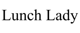 LUNCH LADY trademark