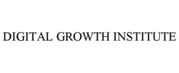 DIGITAL GROWTH INSTITUTE trademark