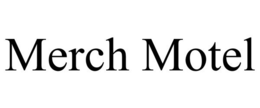 MERCH MOTEL trademark