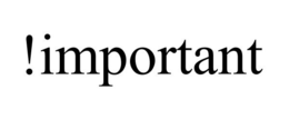 !IMPORTANT trademark