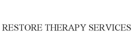 RESTORE THERAPY SERVICES trademark