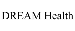 DREAM HEALTH trademark