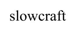 SLOWCRAFT trademark