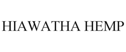 HIAWATHA HEMP trademark