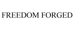 FREEDOM FORGED trademark