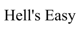 HELL'S EASY trademark