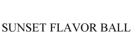 SUNSET FLAVOR BALL trademark