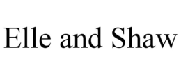 ELLE AND SHAW trademark