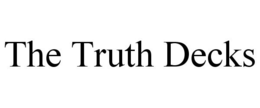 THE TRUTH DECKS trademark