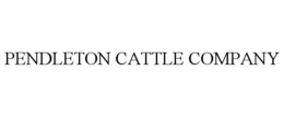 PENDLETON CATTLE COMPANY trademark