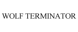 WOLF TERMINATOR trademark